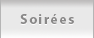 Soir&eacute;es